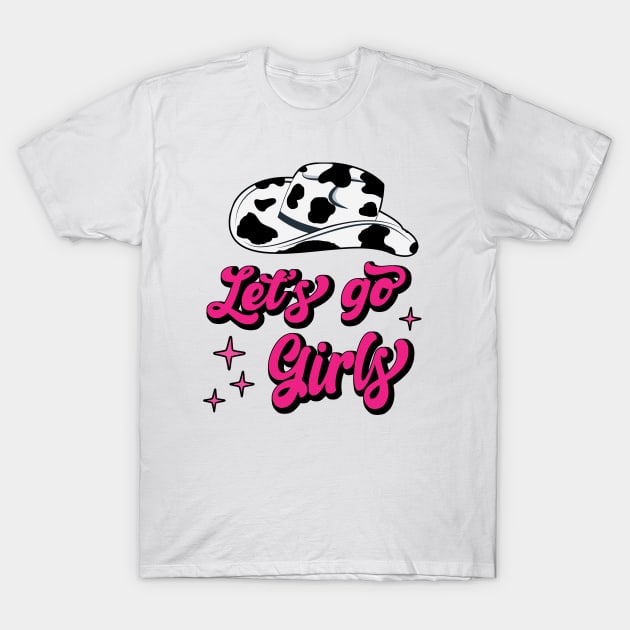 Let's Go Girls T-Shirt by DigitalCreativeArt